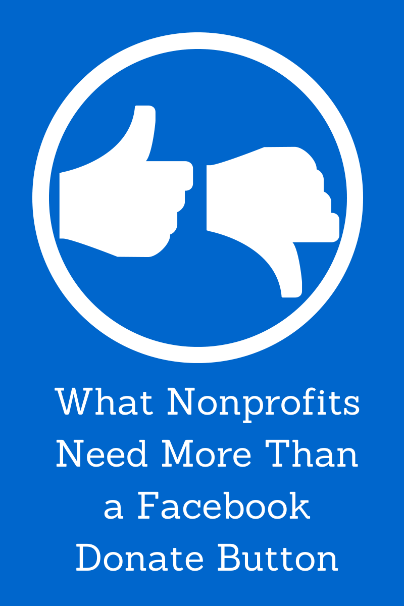 This is What Nonprofits Need More Than a Facebook Donate Button 