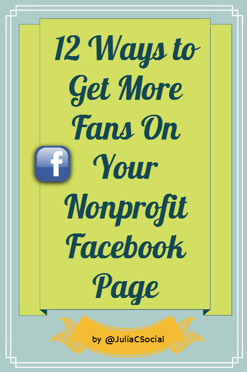 12 Ways to Get More Fans On Your Nonprofit Facebook Page