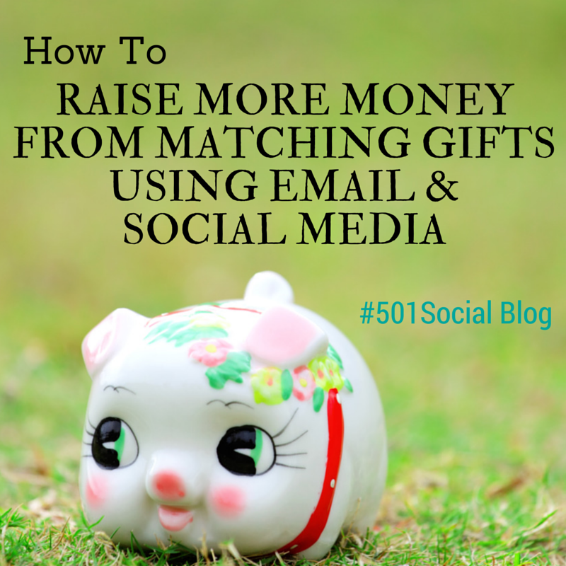 How to Raise More Money from Matching Gifts Using Email and Social Media