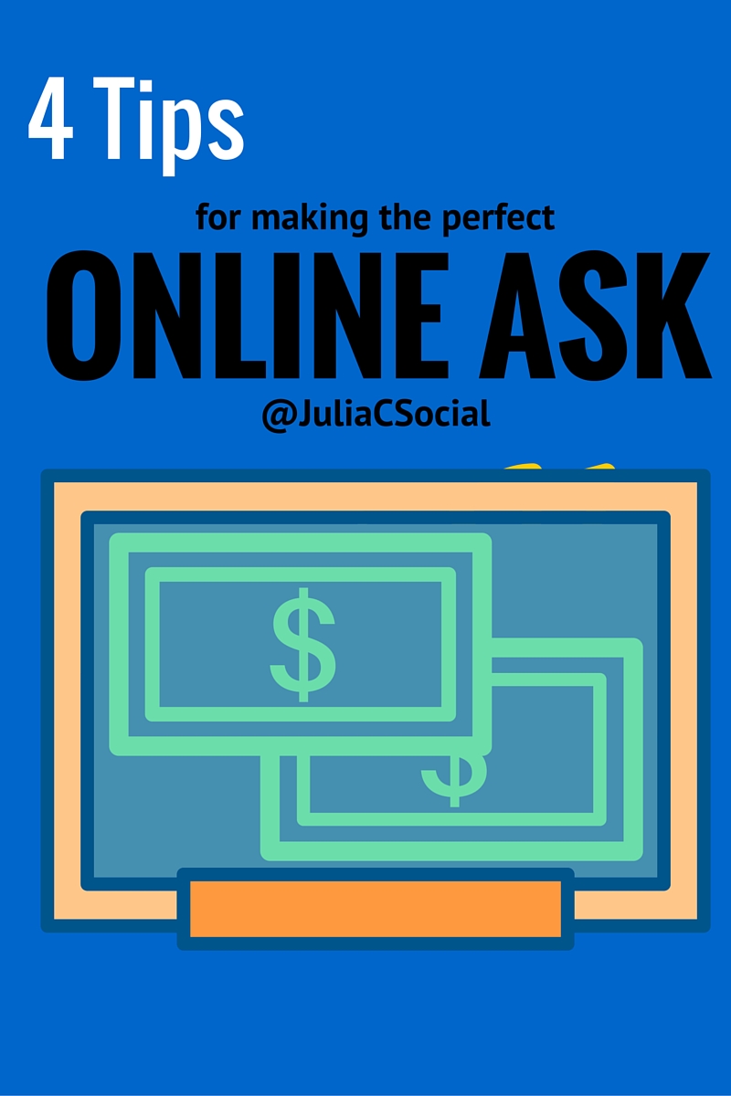 4 Tips for Making the Perfect Online Ask