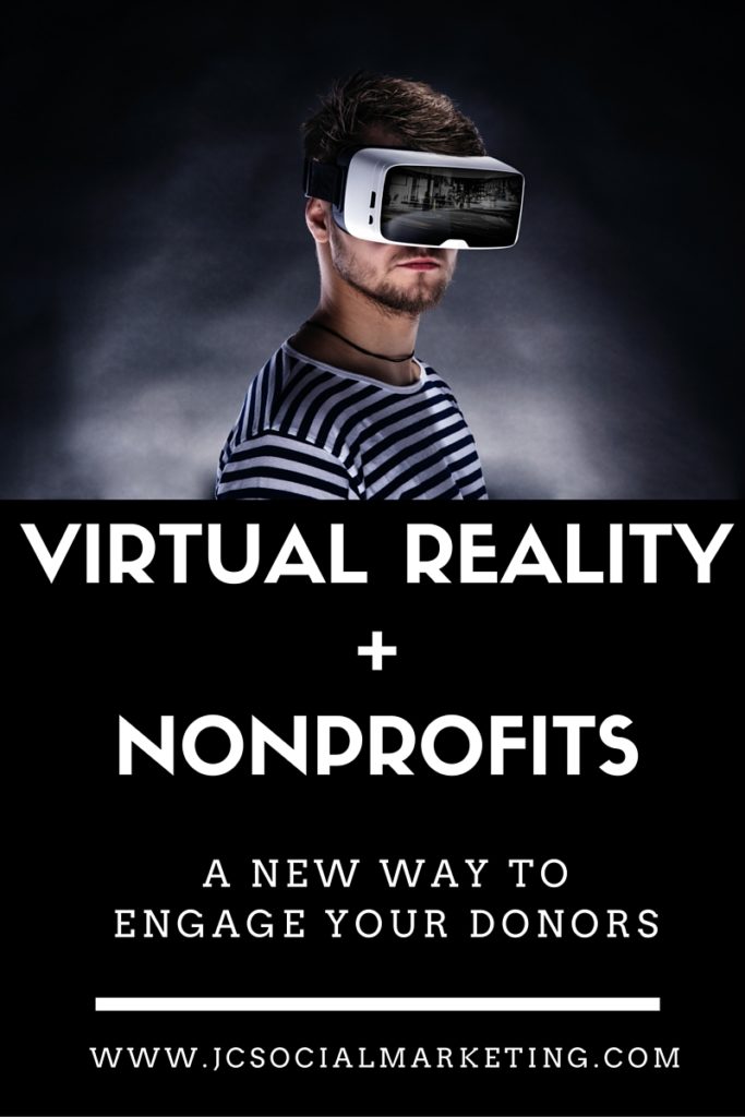 Virtual Reality+Nonprofits - A New Way To Engage Donors