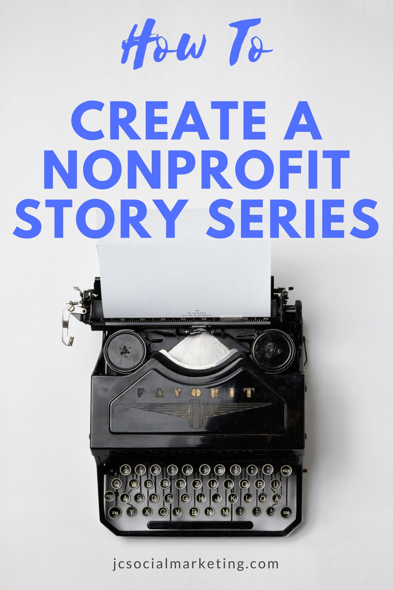 how to create a story series for your nonprofit