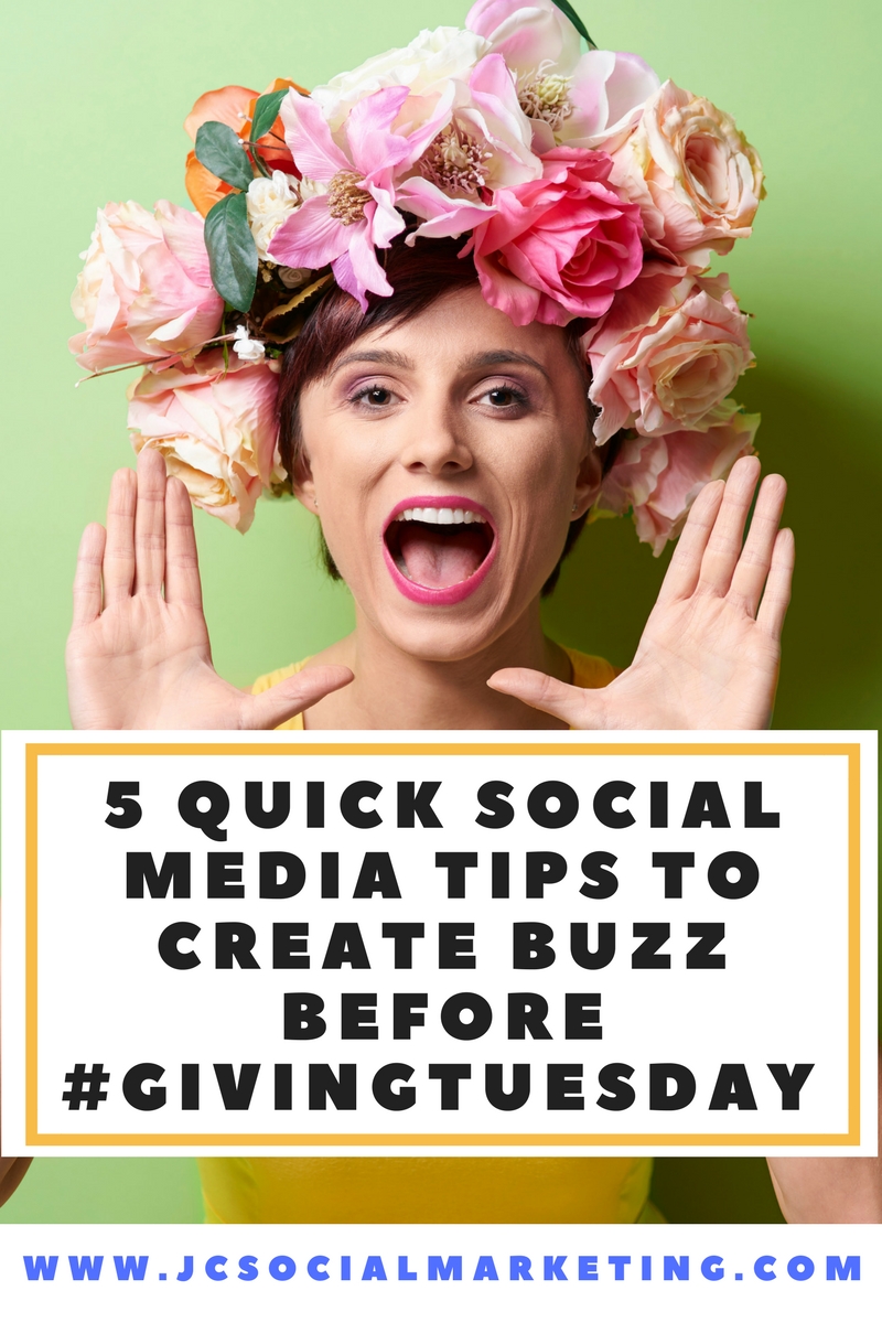 5 quick social media tips to create buzz before giving tuesday