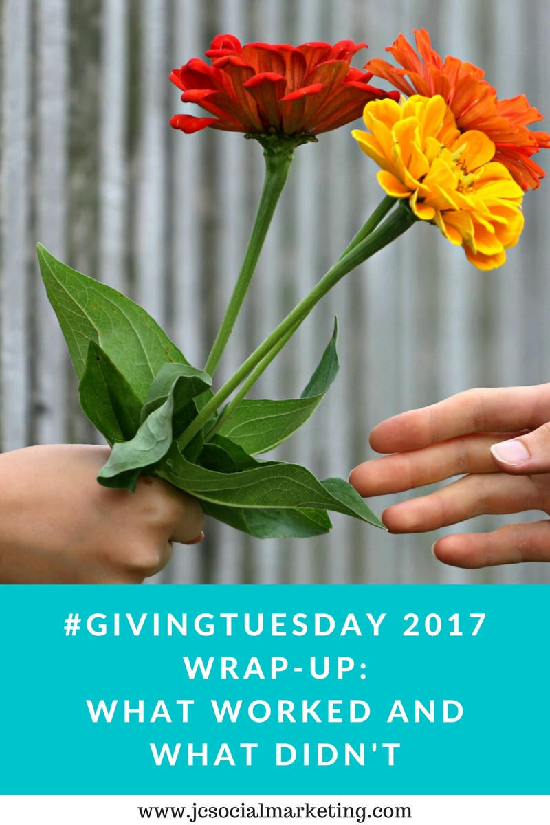 Giving Tuesday 2017 Wrap Up - What Worked and What Didn't