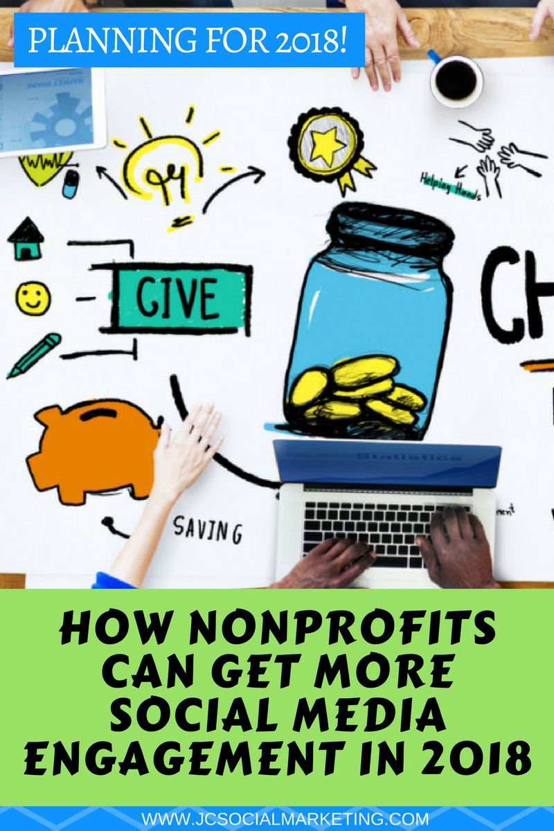 How To Get More Nonprofit Social Media Engagement in 2018