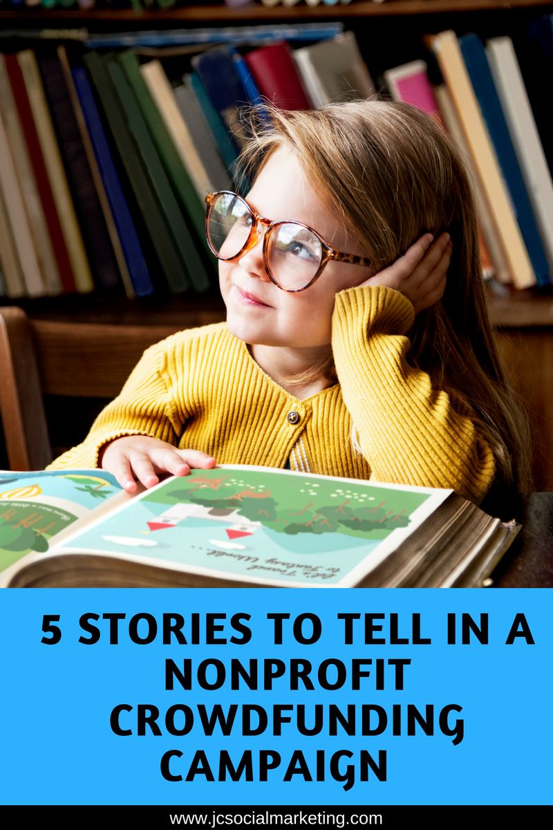 5 Stories to Tell In A Nonprofit Crowdfunding Campaign