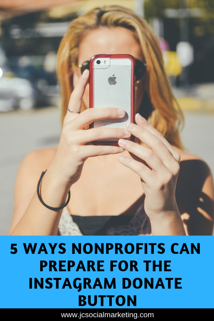5 Steps to Prepare Your Nonprofit Digital Strategy for the Instagram Donate Button