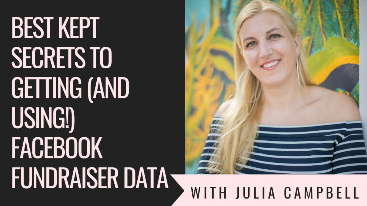 Best Kept Secrets to Getting And Using Facebook Fundraiser Data