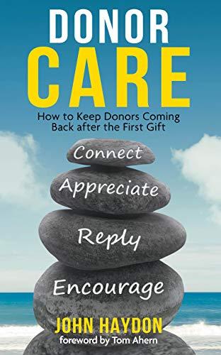 Donor Care: How to Keep Donors Coming Back after the First Gift