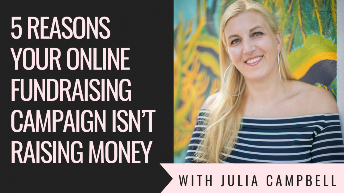 5 Reasons Your Online Fundraising Campaign Isn’t Raising Money