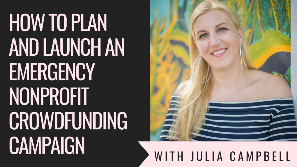 How to Plan and Launch an Emergency Nonprofit Crowdfunding Campaign