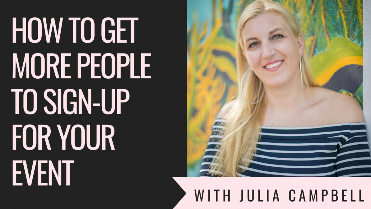 How to Get More People to Sign-Up for Your Event