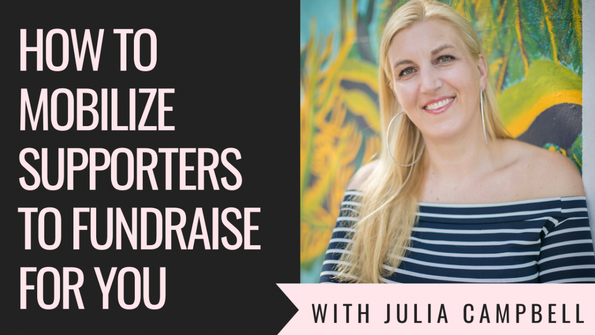 How to Mobilize Supporters to Fundraise for You