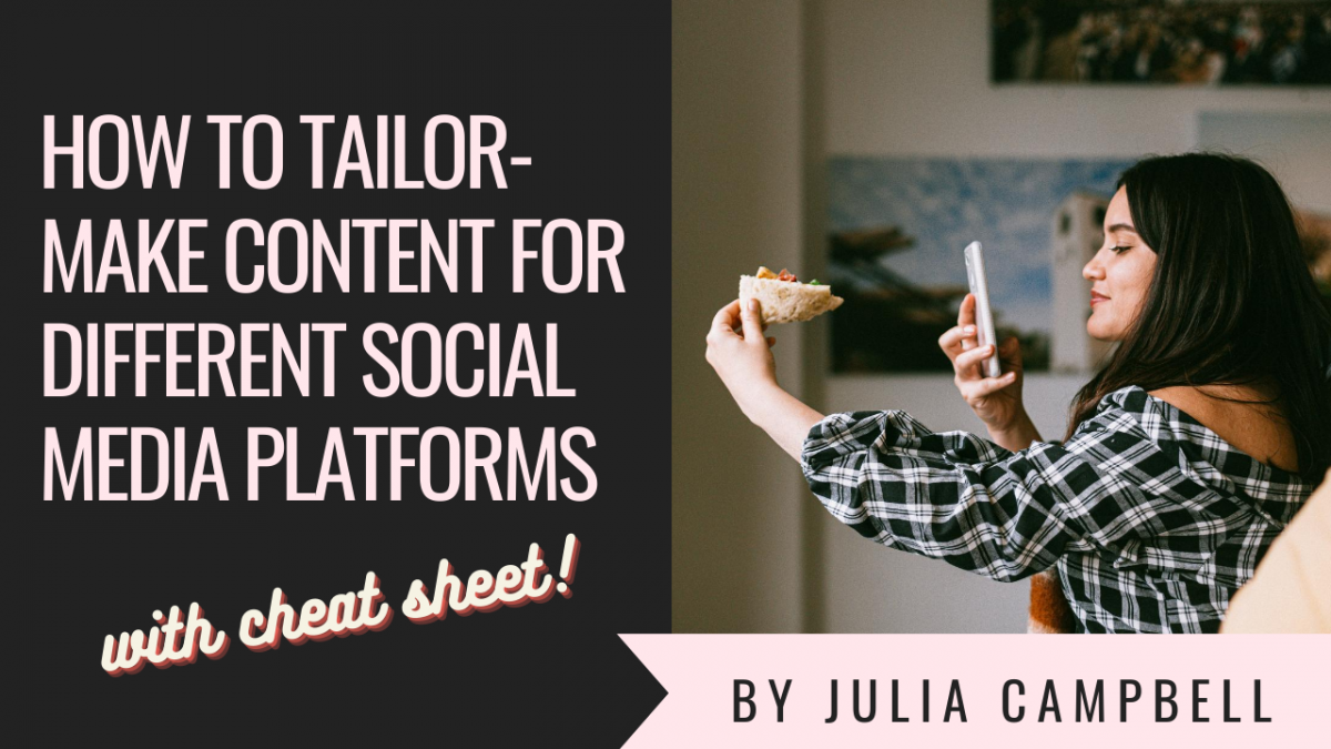 How to effectively tailor-make content for different social media platforms