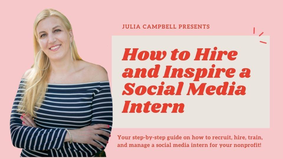 How to Hire and Inspire a Social Media Intern marketing for the