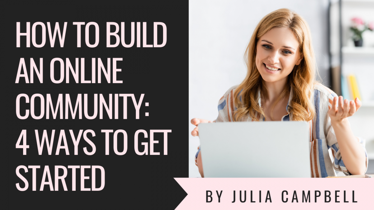 How to Build an Online Community 4 Ways to Get Started