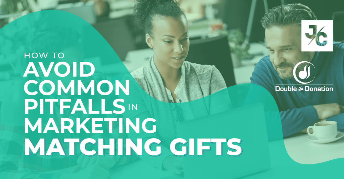 How to Avoid Common Pitfalls in Marketing Matching Gifts