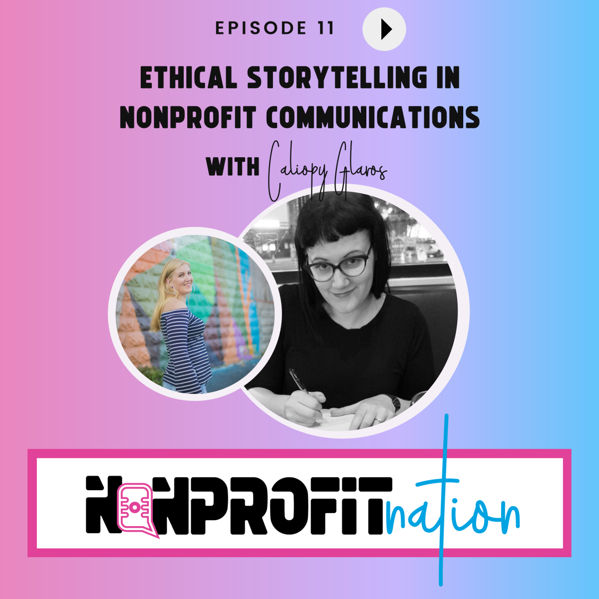 Ethical Storytelling in Nonprofit Communications with Caliopy Glaros