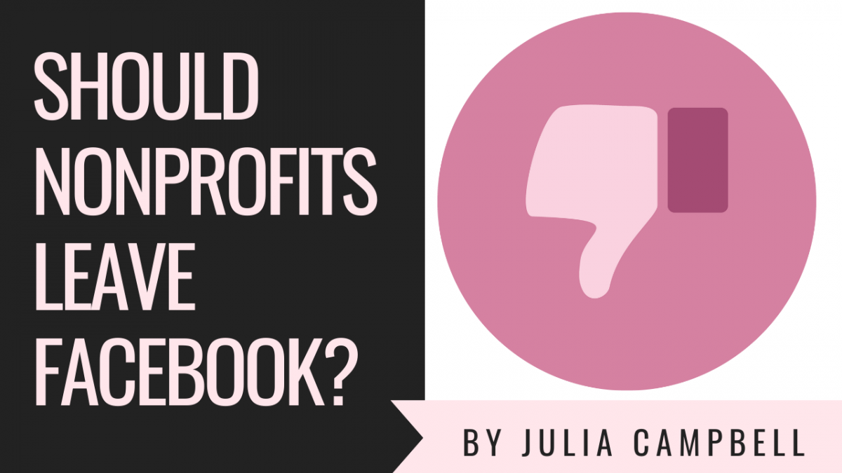 Should Nonprofits Leave Facebook