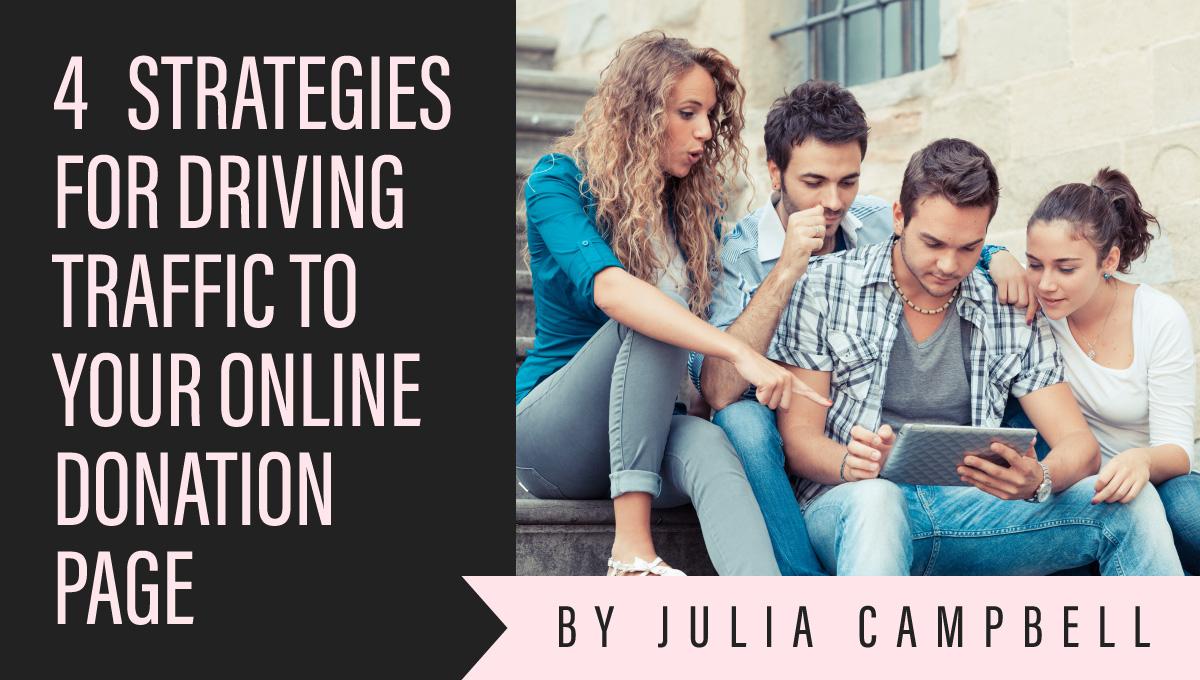 4 Strategies to Drive Traffic to Your Online Donation Page