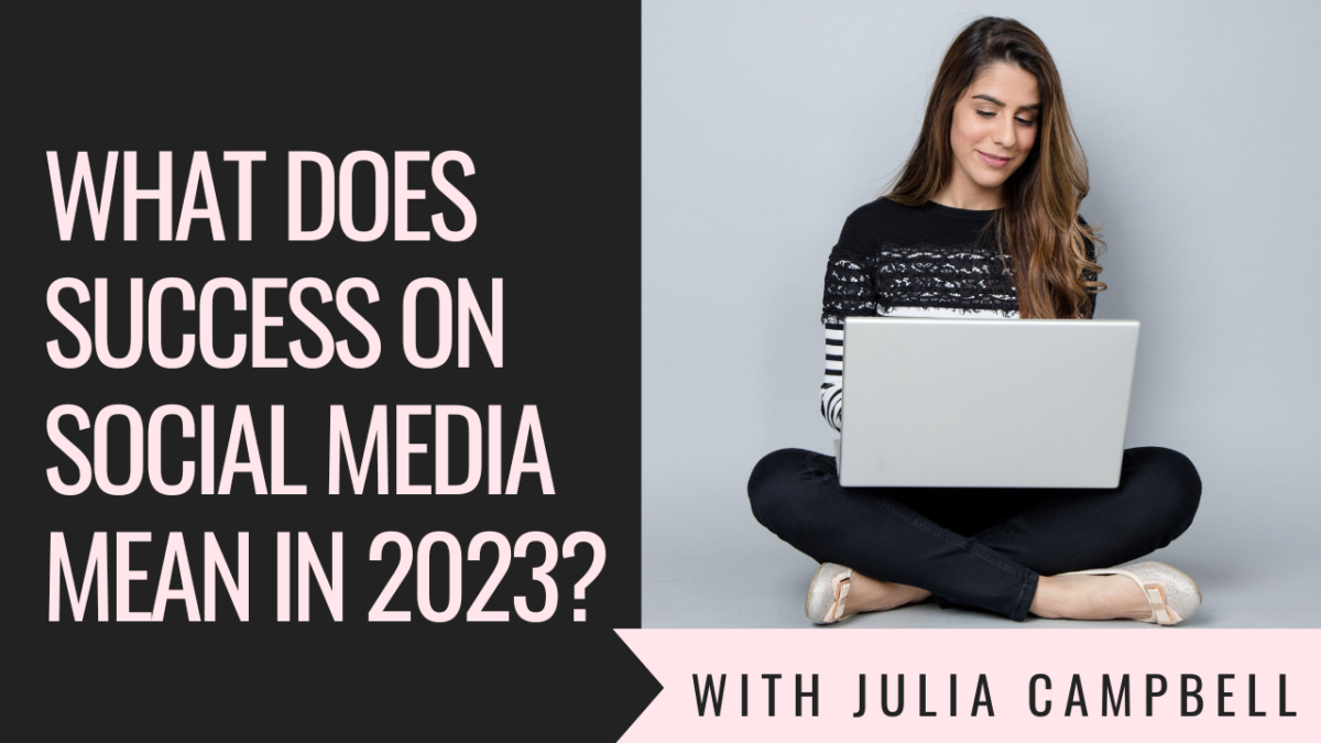 What Does Success on Social Media Mean in 2023? (Part 3)