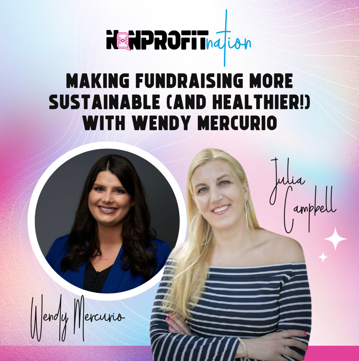 The Problem With "Doing More With Less" - Building Sustainable Fundraising Programs with Wendy Mercurio