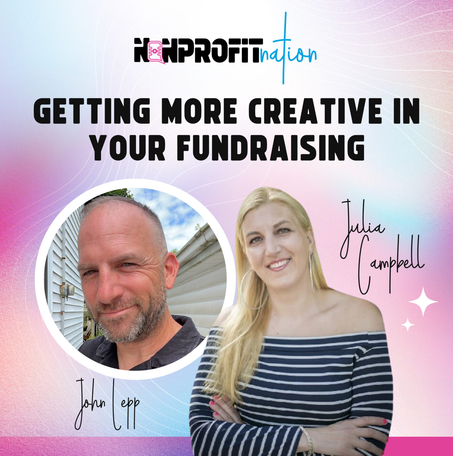 Shane Lepp Getting More Creative In Your Fundraising with John Lepp