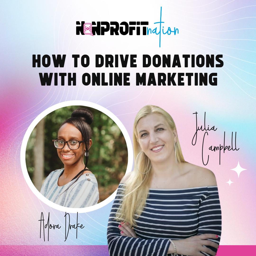 How To Drive Donations With Online Marketing with Adora Drake