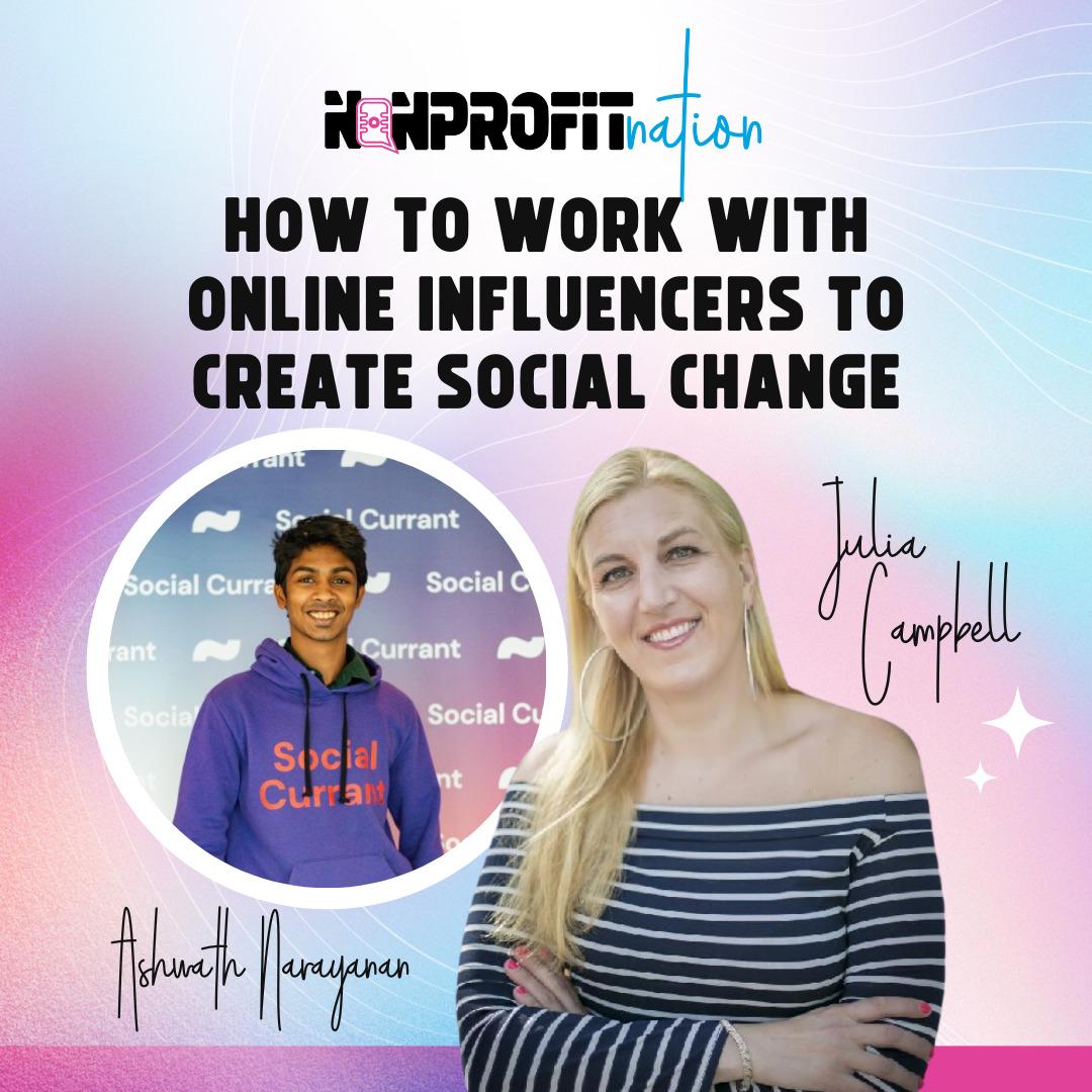 How to Work with Online Influencers to Create Social Change with Ashwath Narayanan