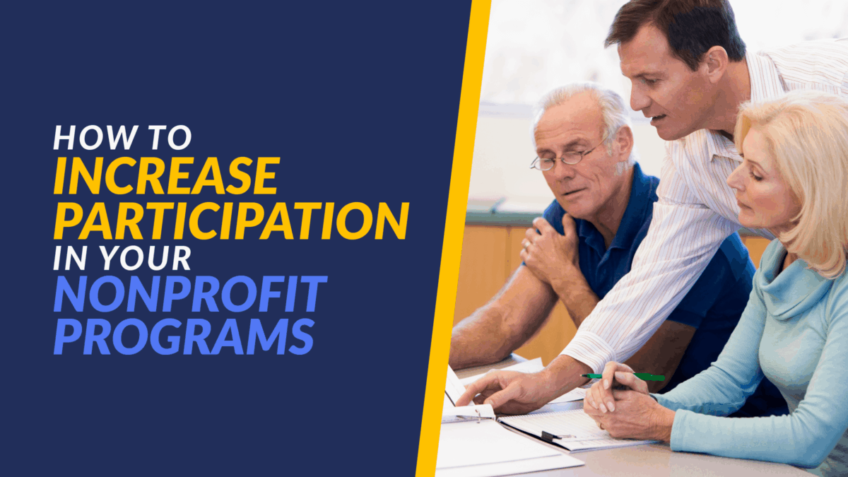 How To Increase Participation in Your Nonprofit Programs