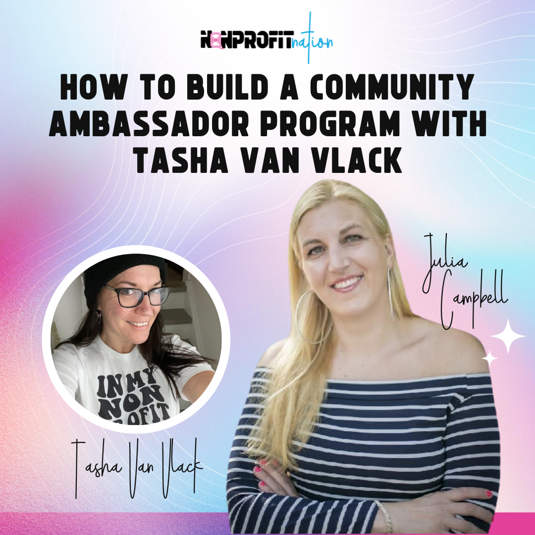 How to Build a Community Ambassador Program with Tasha Van Vlack