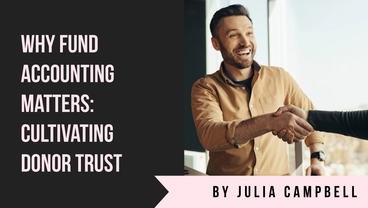 Why Fund Accounting Matters: Cultivating Donor Trust