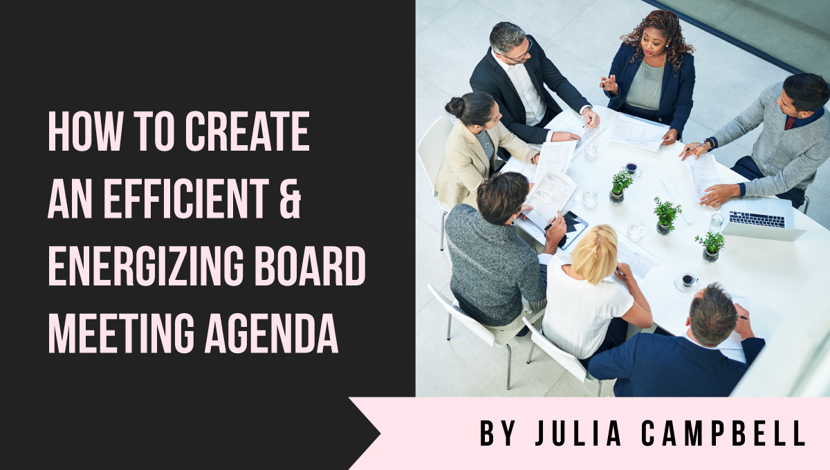 How to Create an Efficient & Energizing Board Meeting Agenda