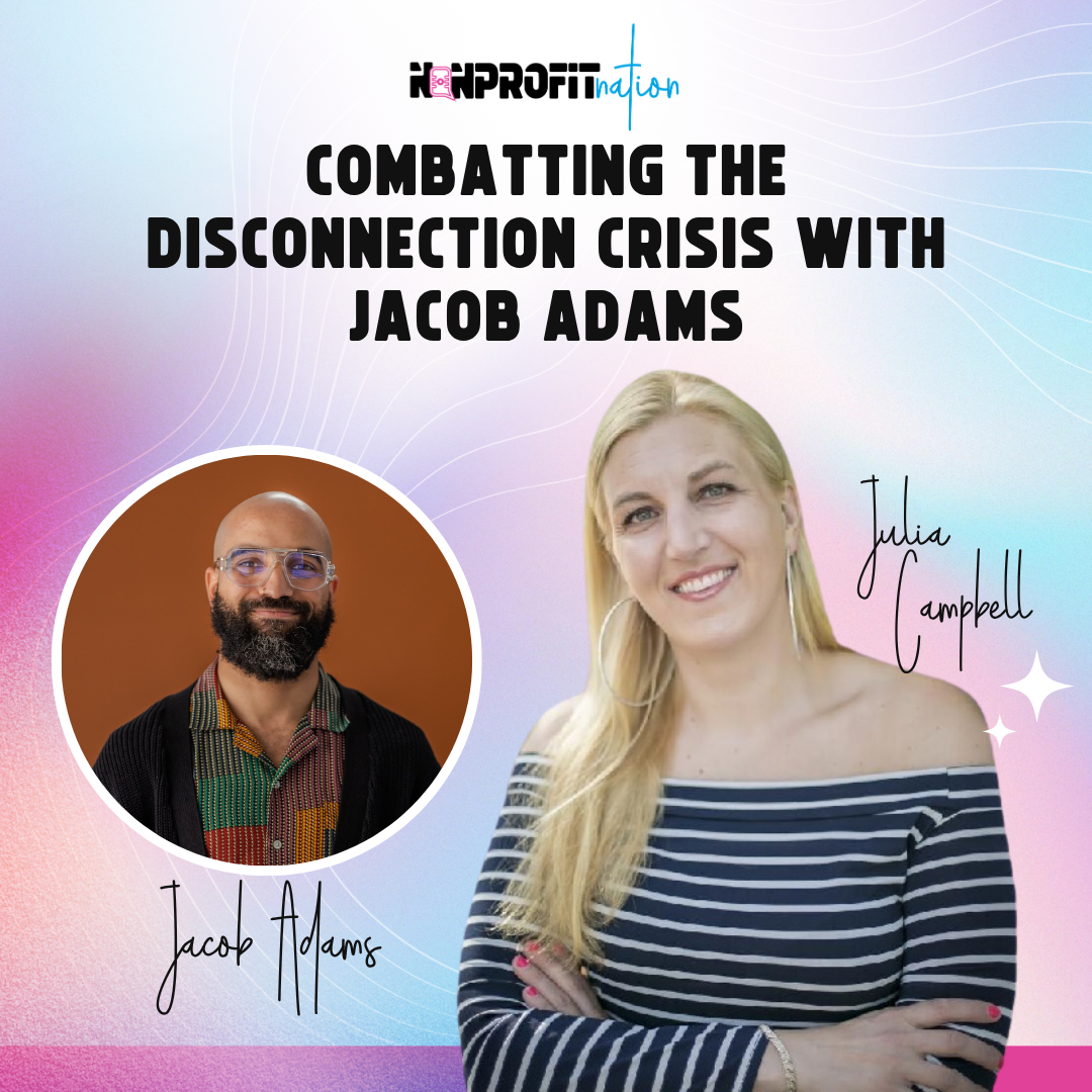 Combatting the Disconnection Crisis with Jacob Adams